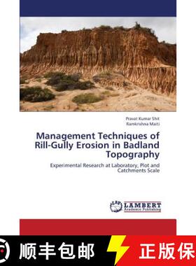 预订 Management Techniques of Rill-Gully Erosion in Badland Topography [9783659324093]