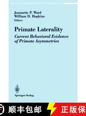 【3-4周达】Primate Laterality : Current Behavioral Evidence of Primate Asymmetries [9780387979618]