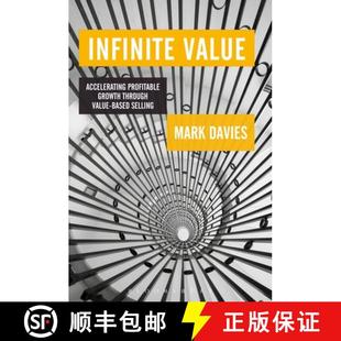 【3-4周达】Infinite Value: Accelerating Profitable Growth Through Value-based Selling [9781472935298]