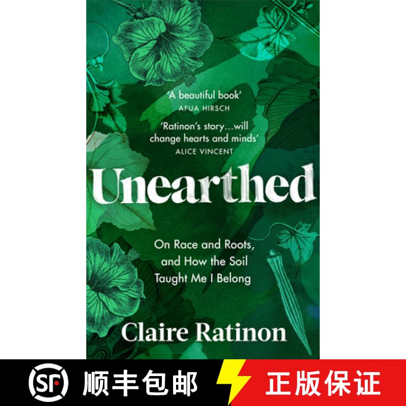 【3-4周达】Unearthed: On Race and Roots, and How the Soil Taught Me I Belong [9781529114867]