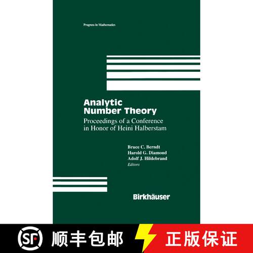 【3-4周达】精装 Analytic Number Theory: Proceedings of a Conference in Honor of Heini Halberstam: Vol... [9780817639334]