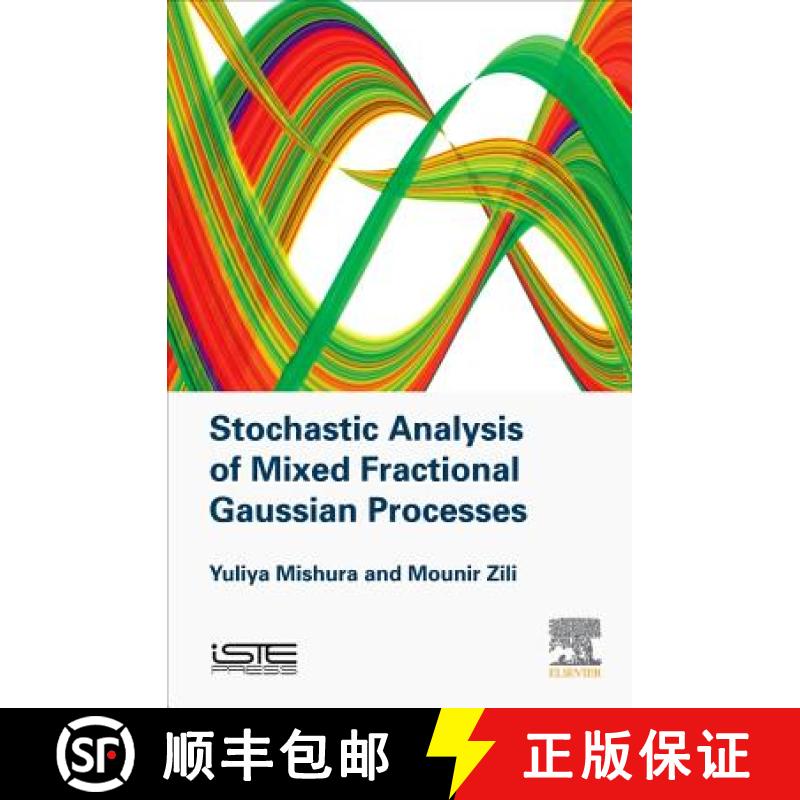 【3-4周达】Stochastic Analysis of Mixed Fractional Gaussian Processes [9781785482458]