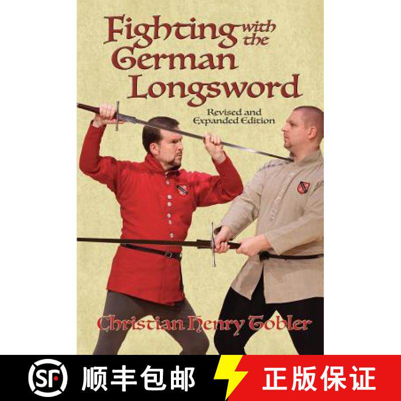 【3-4周达】Fighting with the German Longsword : Revised and expanded edition [9781937439231]