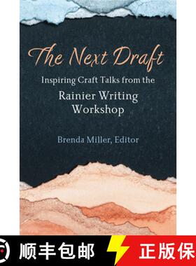 【3-4周达】The Next Draft: Inspiring Craft Talks from the Rainier Writing Workshop [9780472056460]