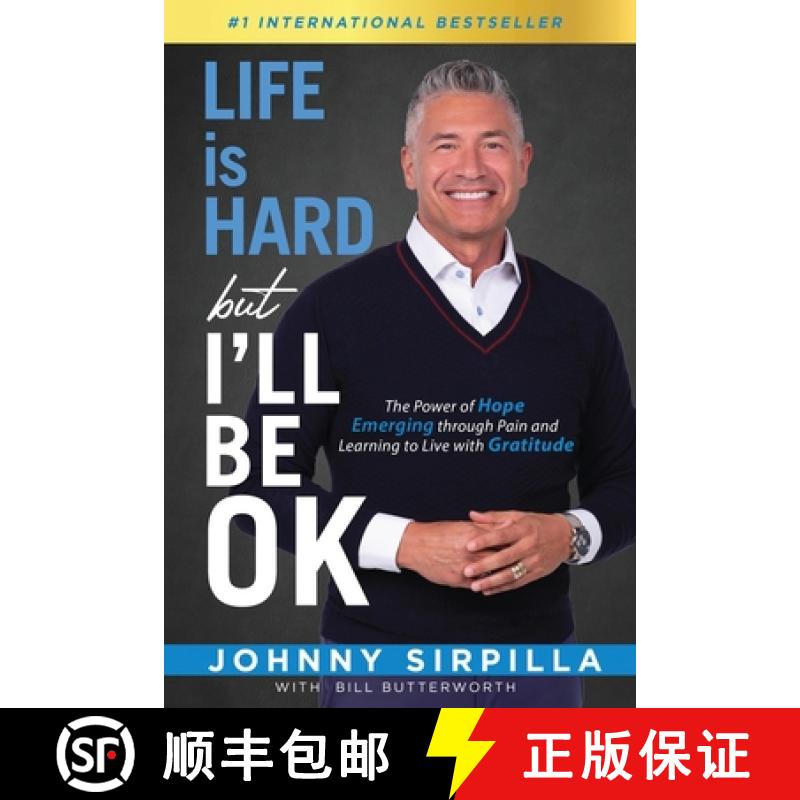 预订 Life is Hard but I'll Be OK: The Power of Hope Emerging through Pain and Learning to Live with G... [9781956642872]