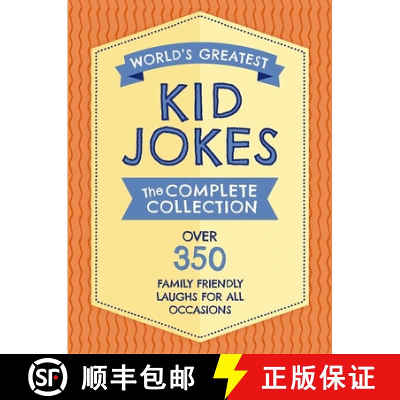 【3-4周达】The World's Greatest Kid Jokes: Over 500 Family Friendly Jokes for All Occasions [9781646431793]