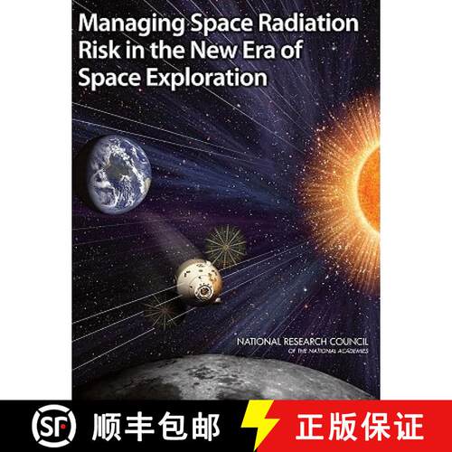 【3-4周达】Managing Space Radiation Risk in the New Era of Space Exploration [9780309113830]