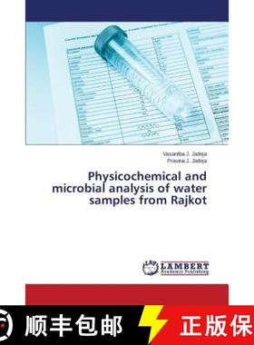 预订 Physicochemical and microbial analysis of water samples from Rajkot [9783659759246]