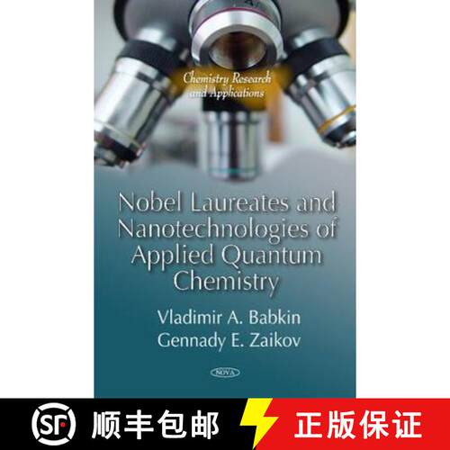 【3-4周达】精装 Nobel Laureates and Nanotechnologies of Applied Quantum Chemistry [9781616688493]