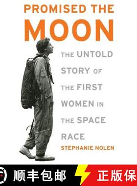 【3-4周达】Promised the Moon: The Untold Story of the First Women in the Space Race [9781568583198]