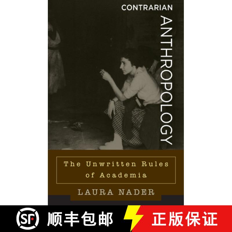 【3-4周达】Contrarian Anthropology: The Unwritten Rules of Academia [9781785337086]