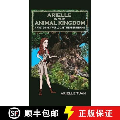 【3-4周达】精装 Arielle in the Animal Kingdom: A Walt Disney World Cast Member Memoir [9798896092698]