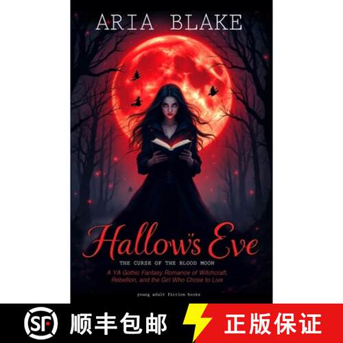 【3-4周达】Hallow's Eve: THE CURSE OF THE BLOOD MOON: A YA Gothic Fantasy Romance of Witchcraft, Rebe... [9782139612460]
