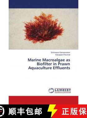 预订 Marine Macroalgae as Biofilter in Prawn Aquaculture Effluents [9786139911127]