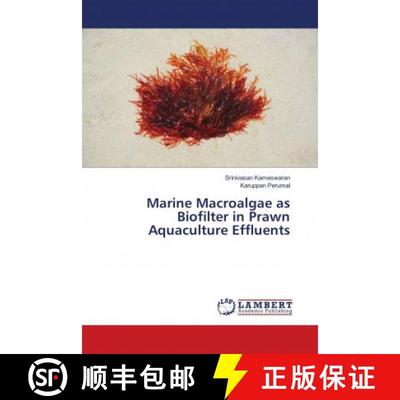 预订 Marine Macroalgae as Biofilter in Prawn Aquaculture Effluents [9786139911127]