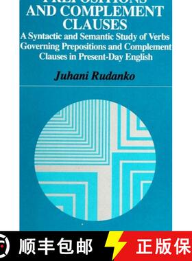 【3-4周达】Prepositions and Complement Clauses : A Syntactic and Semantic Study of Verbs Governing Pr... [9780791428740]
