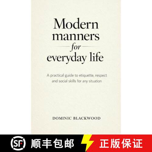 【3-4周达】Modern Manners for Everyday Life : A Practical Guide to Etiquette, Respect, and Social Ski... [9798903299218]