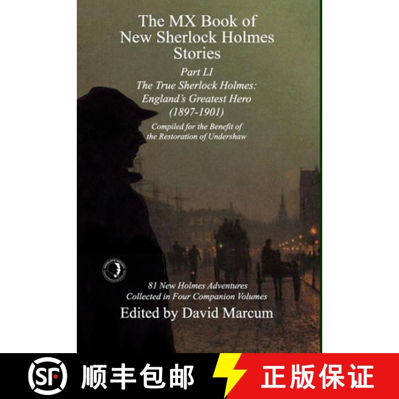 【2-3周达】The MX Book of New Sherlock Holmes Stories Part LI: The True Sherlock Holmes: England's Gr... [9781804246917]