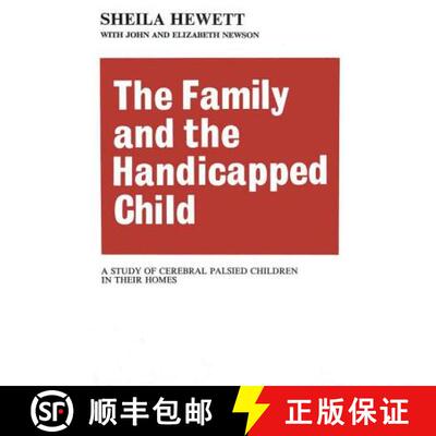 【3-4周达】The Family and the Handicapped Child : A Study of Cerebral Palsied Children in Their Homes [9780202309514]
