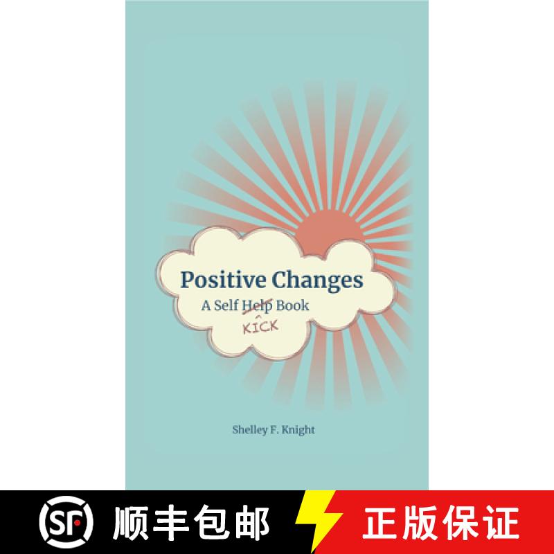 【2-3周达】Positive Changes: A Self-Kick Book: A Self-Kick Book [9781789553628]