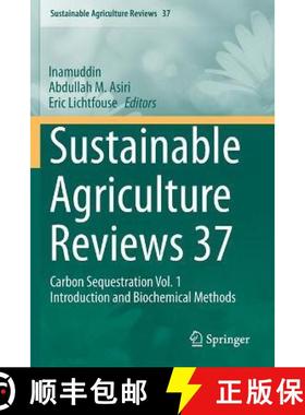 【3-4周达】Sustainable Agriculture Reviews 37 : Carbon Sequestration Vol. 1 Introduction and Biochemi... [9783030293000]
