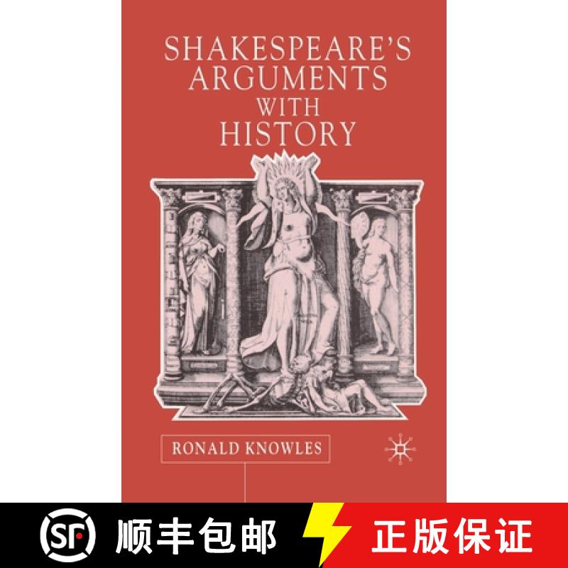【3-4周达】Shakespeare's Arguments with History [9781349429233]
