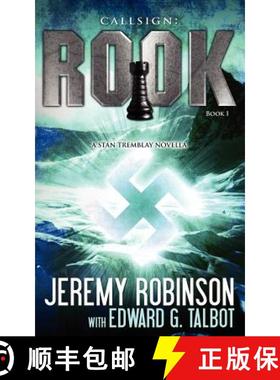 【3-4周达】Callsign: Rook: Rook: Rook- Book 1 (a Stan Tremblay - Chess Team Novella) [9780984042302]