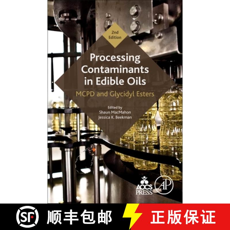 【3-4周达】Processing Contaminants in Edible Oils: MCPD and Glycidyl Esters [9780128200674]