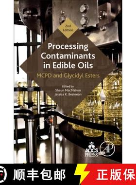 【3-4周达】Processing Contaminants in Edible Oils: McPd and Glycidyl Esters [9780128200674]