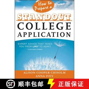 【3-4周达】How To Prepare A Standout College Application:  Expert Advice That Takes You From Lmo* (*L... [9781118414408]