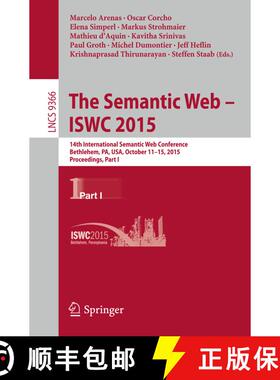 【3-4周达】The Semantic Web - ISWC 2015: 14th International Semantic Web Conference, Bethlehem, PA, U... [9783319250069]