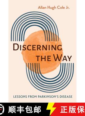 预订 Discerning the Way: Lessons from Parkinson's Disease [9781725299580]