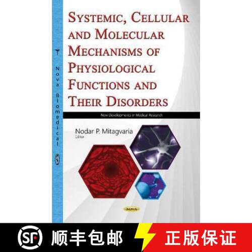【3-4周达】精装 Systemic, Cellular and Molecular Mechanisms of Physiological Functions and Their Diso... [9781634849883]