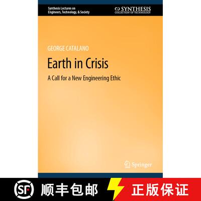 【3-4周达】Earth in Crisis: A Call for a New Engineering Ethic [9783031133169]
