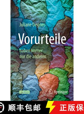 【3-4周达】Vorurteile - Haben Nur Die Anderen: Warum Es Irreführend Oder Gefährlich Sein Kann, Sich... [9783662605714]