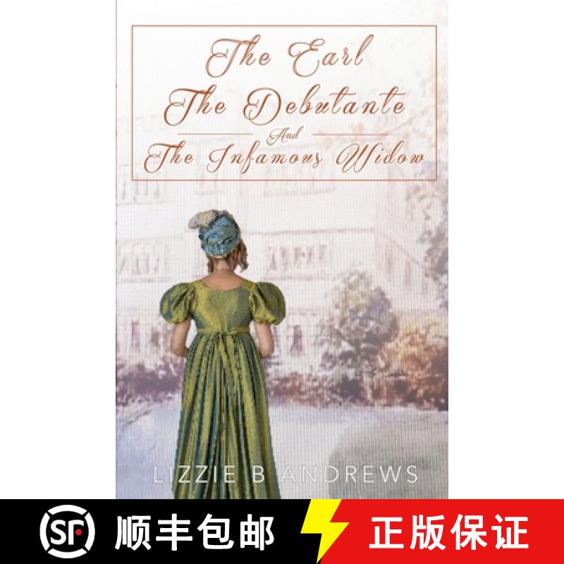 预订 The Earl, The Debutante, and the Infamous Widow [9781923163614]