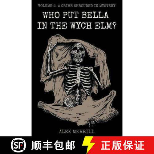 【3-4周达】Who Put Bella In The Wych Elm? Volume 2: A Crime Shrouded In Mystery [9798201387310]