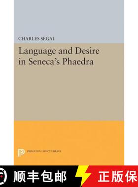 【3-4周达】Language and Desire in Seneca's Phaedra [9780691610719]