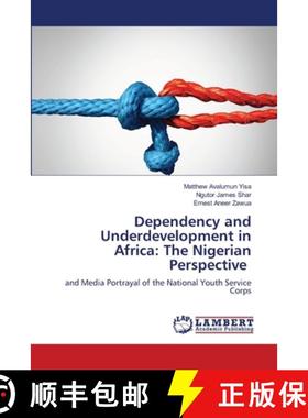 【3-4周达】Dependency and Underdevelopment in Africa: The Nigerian Perspective [9786208065546]