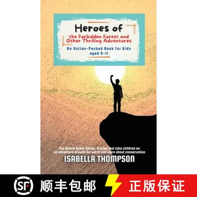 【3-4周达】Heroes of the Forbidden Forest and Other Thrilling Adventures: An Action-Packed Book for K... [9787097163269]