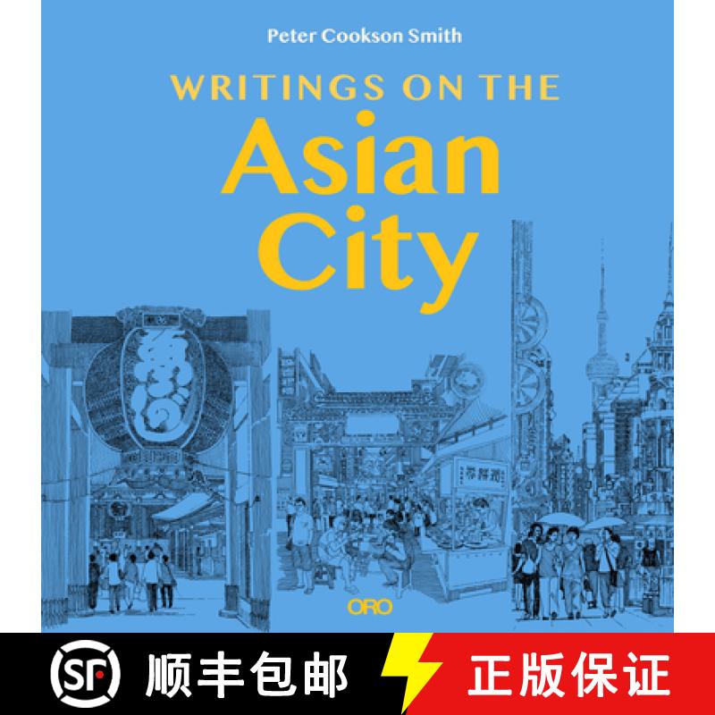 【3-4周达】Writings on the Asian City : Framing an Inclusive Approach to Urban Design [9781957183527]