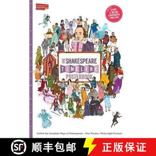 【3-4周达】Shakespeare Timeline Posterbook: Unfold the Complete Plays of Shakespeare - One Theatre, T... [9780992924966]