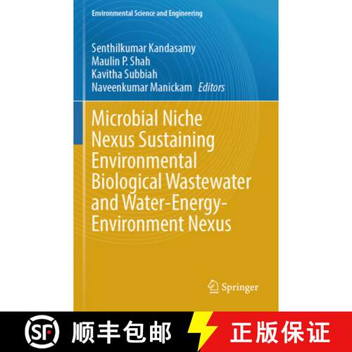【3-4周达】Microbial Niche Nexus Sustaining Environmental Biological Wastewater and Water-Energy-Envi... [9783031626623]