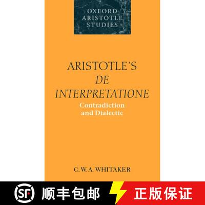 预订 Aristotle's De Interpretatione: Contradiction and Dialectic [9780199254194]