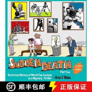 【3-4周达】Sudden Death Part 2: Illustrated History of World Cup Football as a Mystery Thriller [9781732522619]