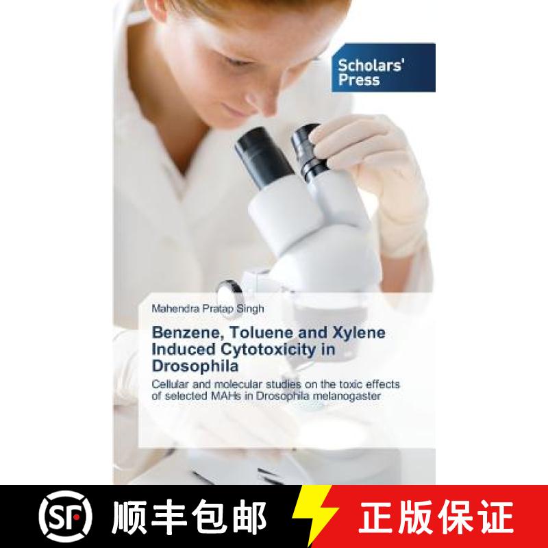 预订 Benzene, Toluene and Xylene Induced Cytotoxicity in Drosophila [9783639718072]