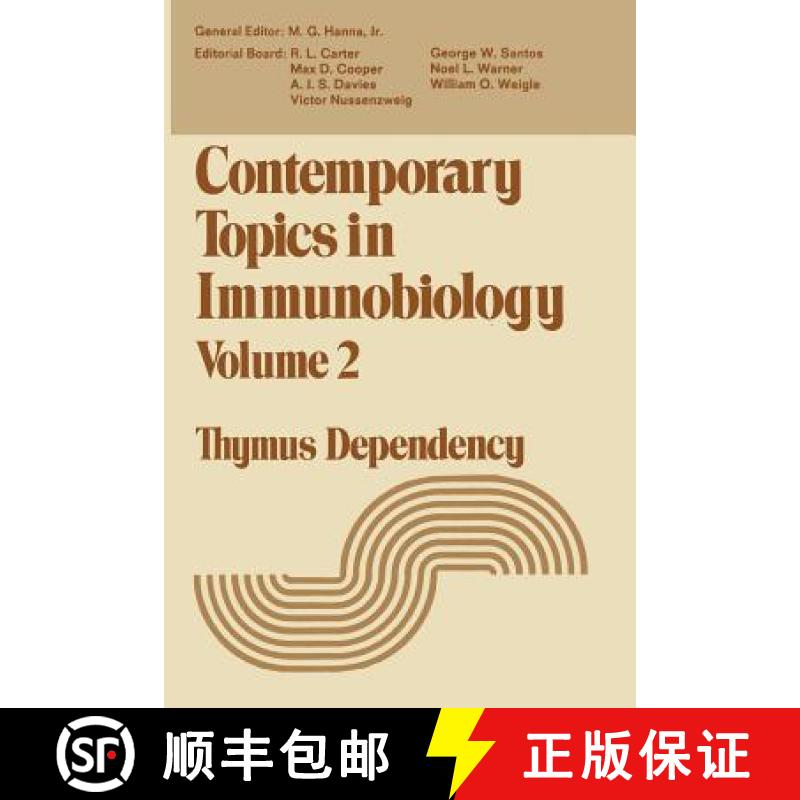 【3-4周达】Contemporary Topics in Immunobiology : Thymus Dependency [9781468409215]