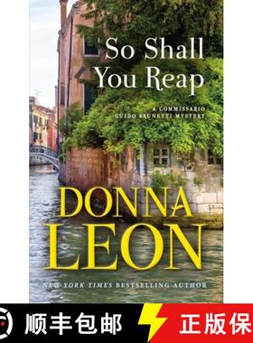 现货 So Shall You Reap: A Commissario Guido Brunetti Mystery [9780802162366]