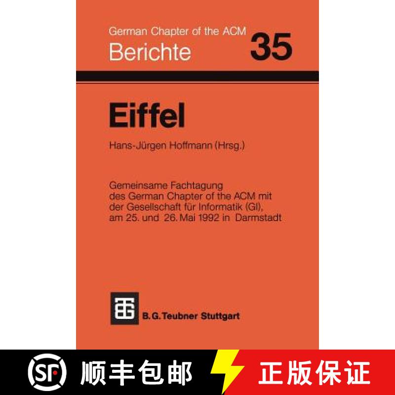【3-4周达】Eiffel: Fachtagung Des German Chapter of the ACM E.V. in Zusammenarbeit Mit Der Gesellscha... [9783519026761]