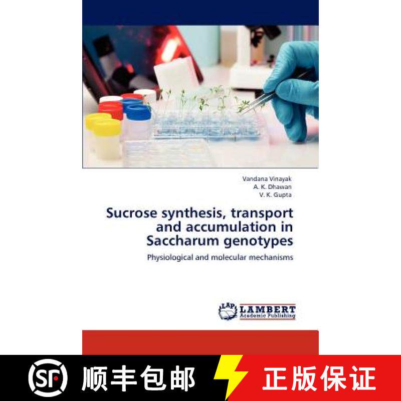 预订 Sucrose synthesis, transport and accumulation in Saccharum genotypes [9783659115820]